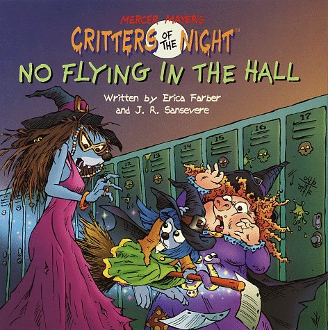No Flying in the Hall (Mercer Mayer's Critters of the Night) (A Random House Pictureback; #5),Used