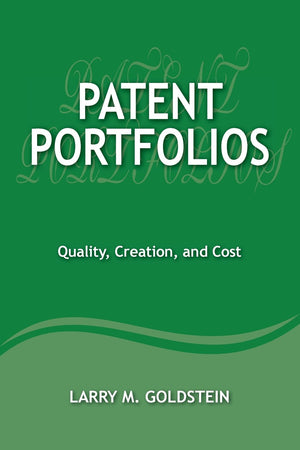Patent Portfolios: Quality, Creation, and Cost,Used