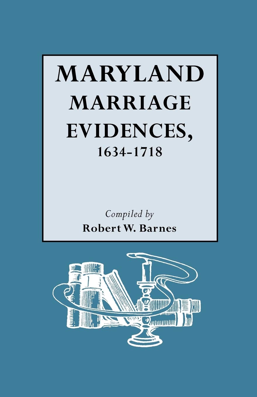 Maryland Marriage Evidences, 16341718,Used