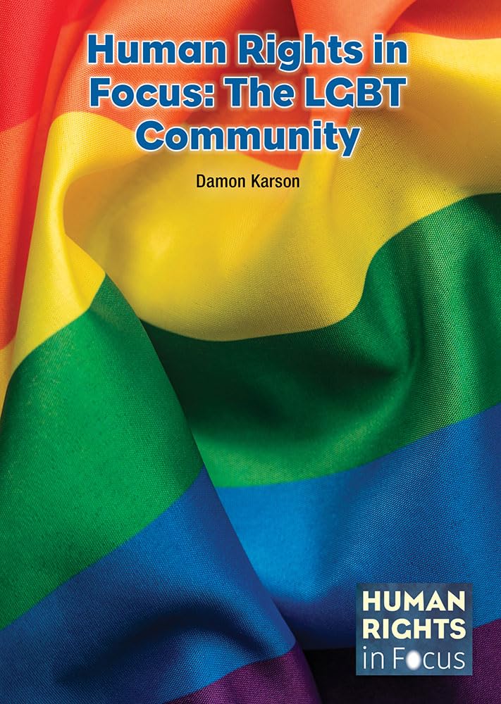 Human Rights in Focus: The Lgbt Community,Used