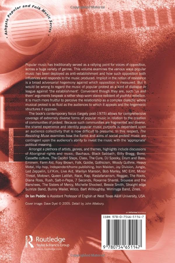 The Resisting Muse: Popular Music and Social Protest (Ashgate Popular and Folk Music Series),New
