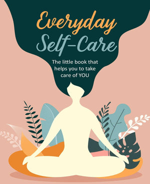 Everyday SelfCare: The little book that helps you to take care of YOU.,Used