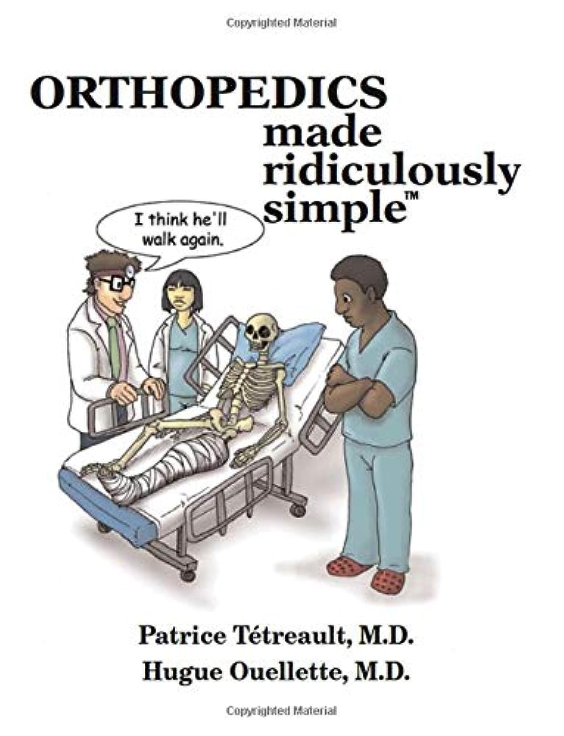 Orthopedics Made Ridiculously Simple,New