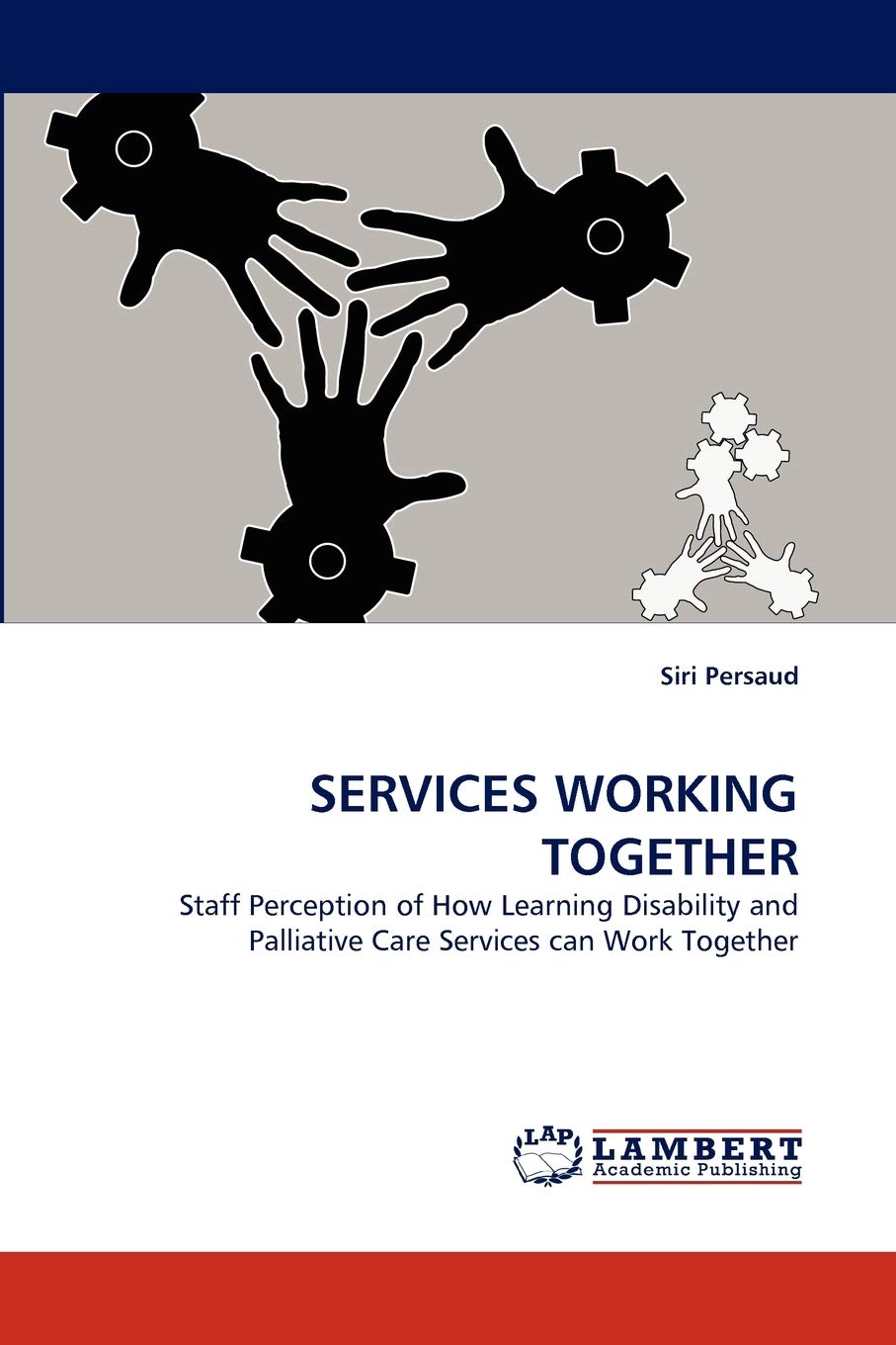 SERVICES WORKING TOGETHER: Staff Perception of How Learning Disability and Palliative Care Services can Work Together,Used