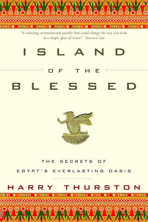 Island Of The Blessed: The Secrets Of Egypts Everlasting Oasis-new