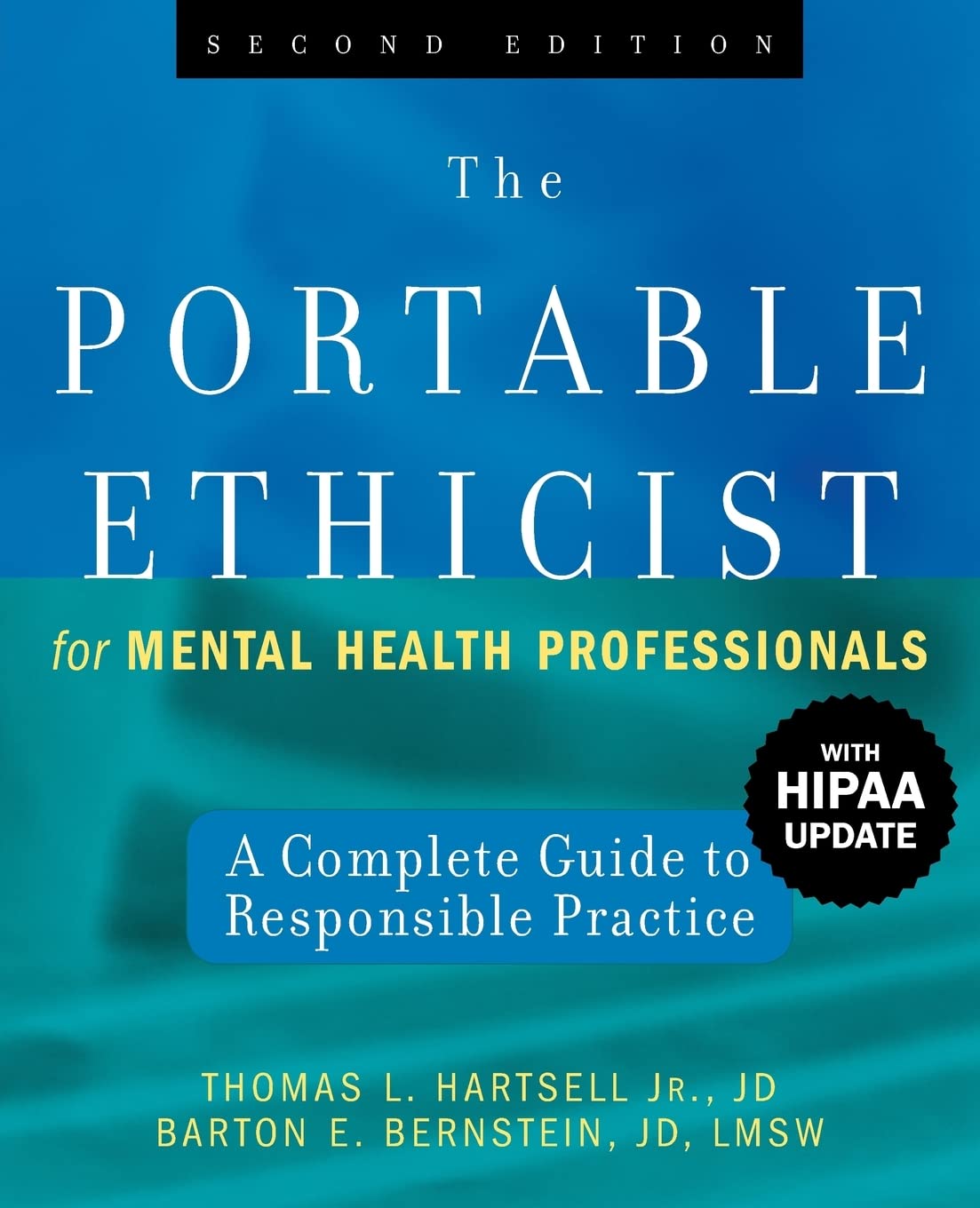 The Portable Ethicist for Mental Health Professionals, with HIPAA Update: A Complete Guide to Responsible Practice,Used
