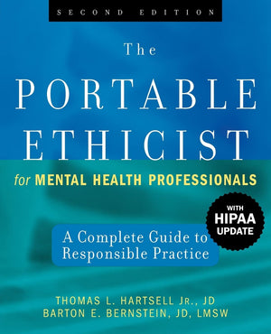 The Portable Ethicist for Mental Health Professionals, with HIPAA Update: A Complete Guide to Responsible Practice,Used