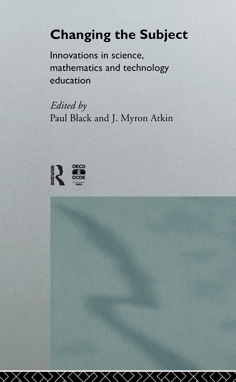 Changing The Subject: Innovations In Science, Maths And Technology Education,Used