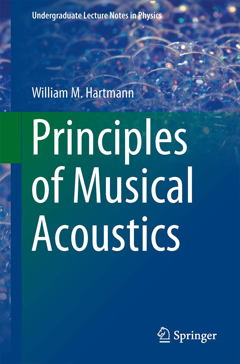 Principles of Musical Acoustics (Undergraduate Lecture Notes in Physics),Used