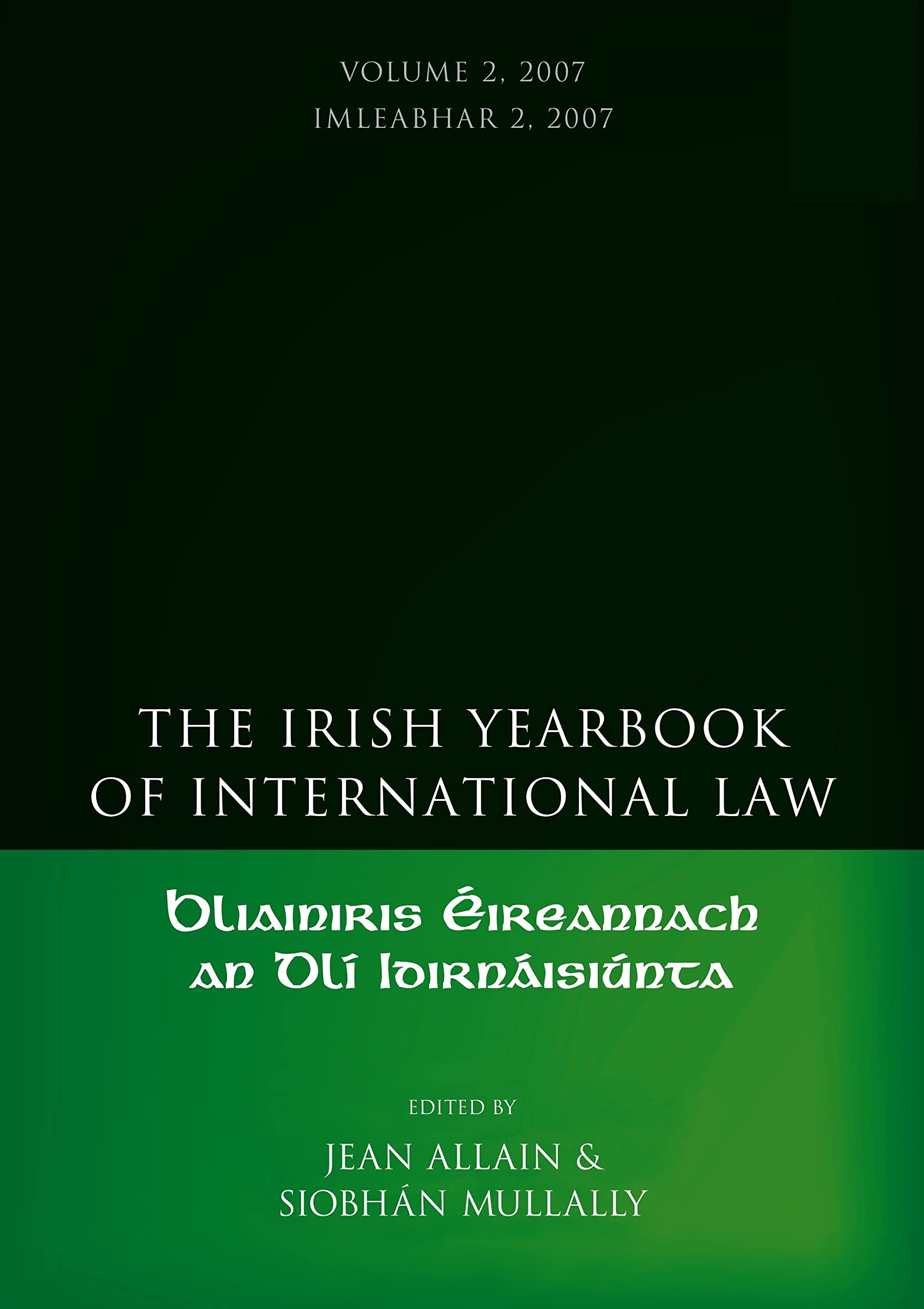The Irish Yearbook Of International Law, Volume 2 2007,Used