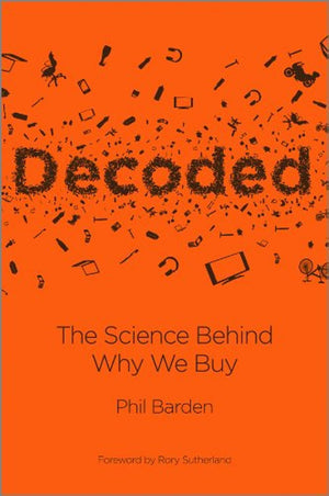 Decoded: The Science Behind Why We Buy