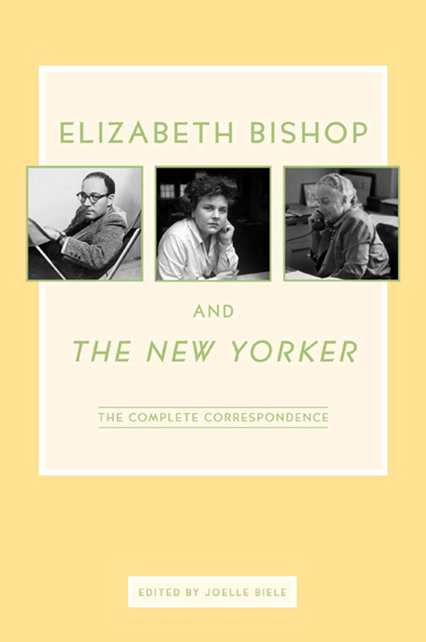 Elizabeth Bishop and The New Yorker: The Complete Correspondence-Used Condition