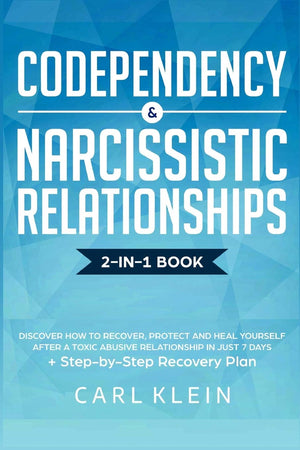 Codependency and Narcissistic Relationships: Discover How to Recover, Protect and Heal Yourself after a Toxic Abusive Relationsh,Used