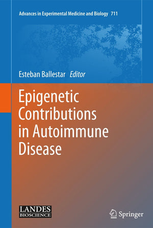 Epigenetic Contributions in Autoimmune Disease (Advances in Experimental Medicine and Biology, Vol. 711),Used