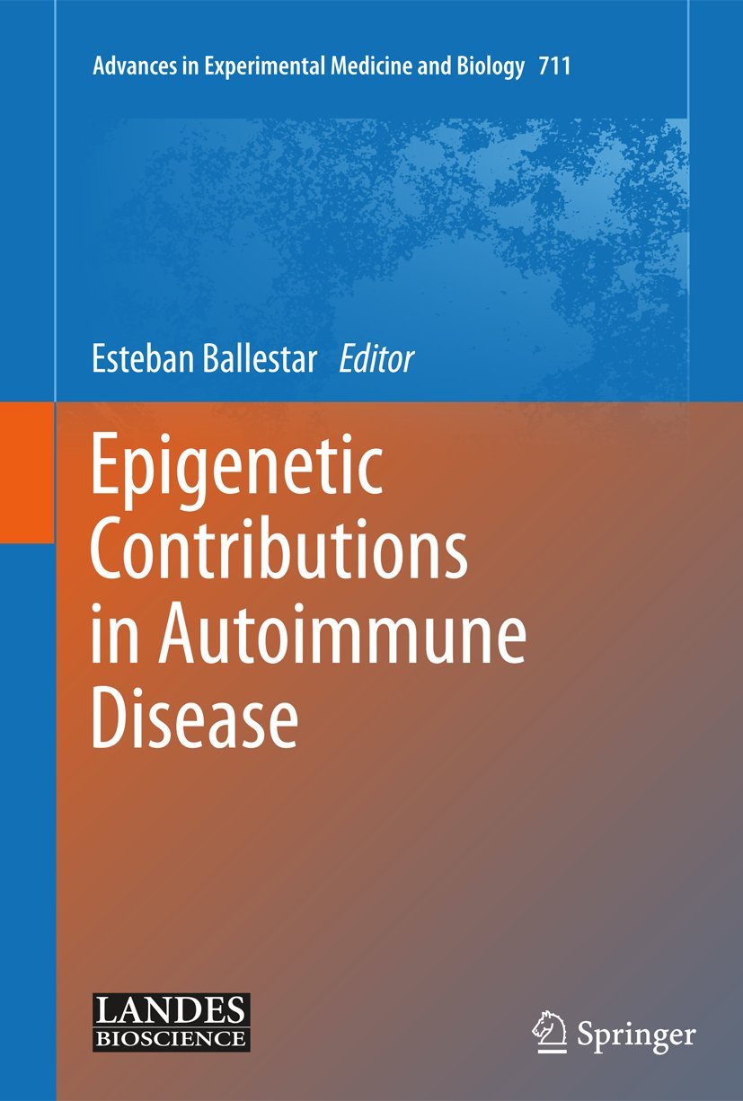Epigenetic Contributions in Autoimmune Disease (Advances in Experimental Medicine and Biology, Vol. 711),Used