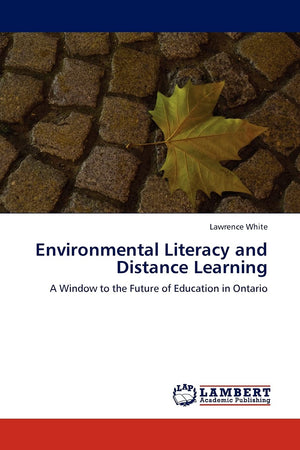 Environmental Literacy and Distance Learning: A Window to the Future of Education in Ontario,Used