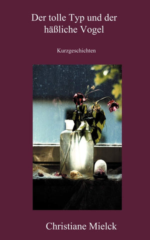 Der tolle Typ und der hliche Vogel (German Edition),Used