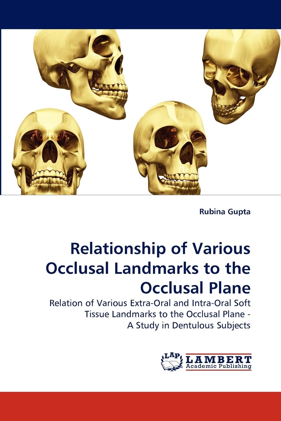 Relationship of Various Occlusal Landmarks to the Occlusal Plane: Relation of Various ExtraOral and IntraOral Soft Tissue Land,Used