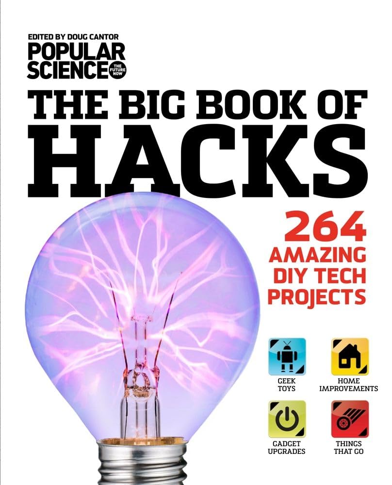 The Big Book of Hacks: 264 Amazing DIY Tech Projects,Used
