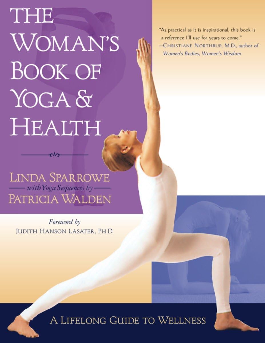 The Woman's Book of Yoga and Health: A Lifelong Guide to Wellness,New