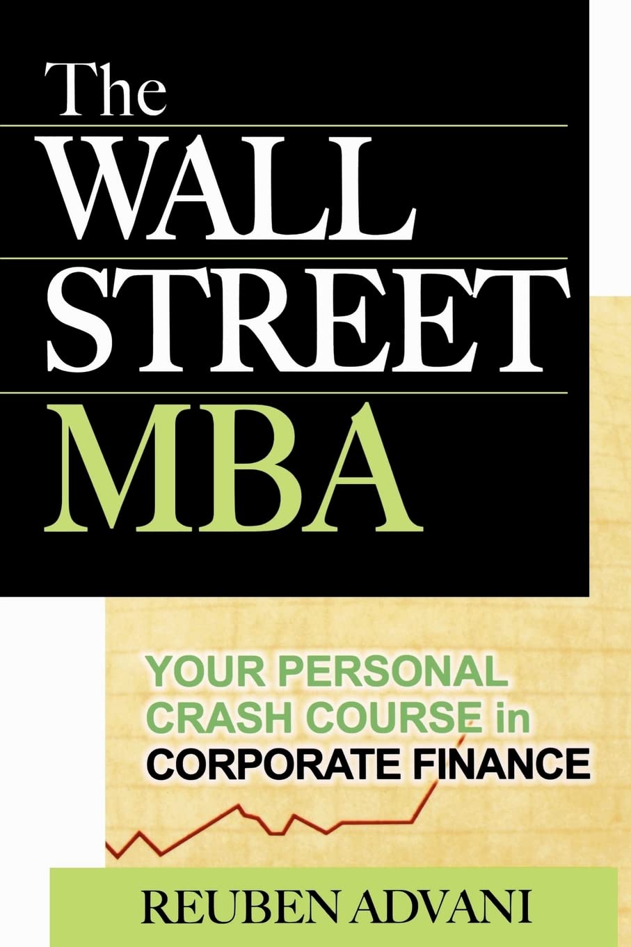The Wall Street MBA: Your Personal Crash Course in Corporate Finance,Used