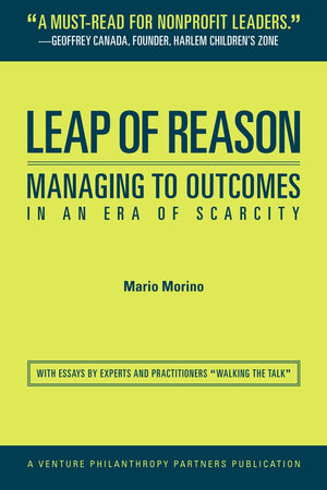 Leap of Reason: Managing to Outcomes in an Era of Scarcity,Used