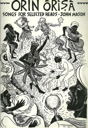 Orin Orisa: Songs for Selected Heads (English and Yoruba Edition),New