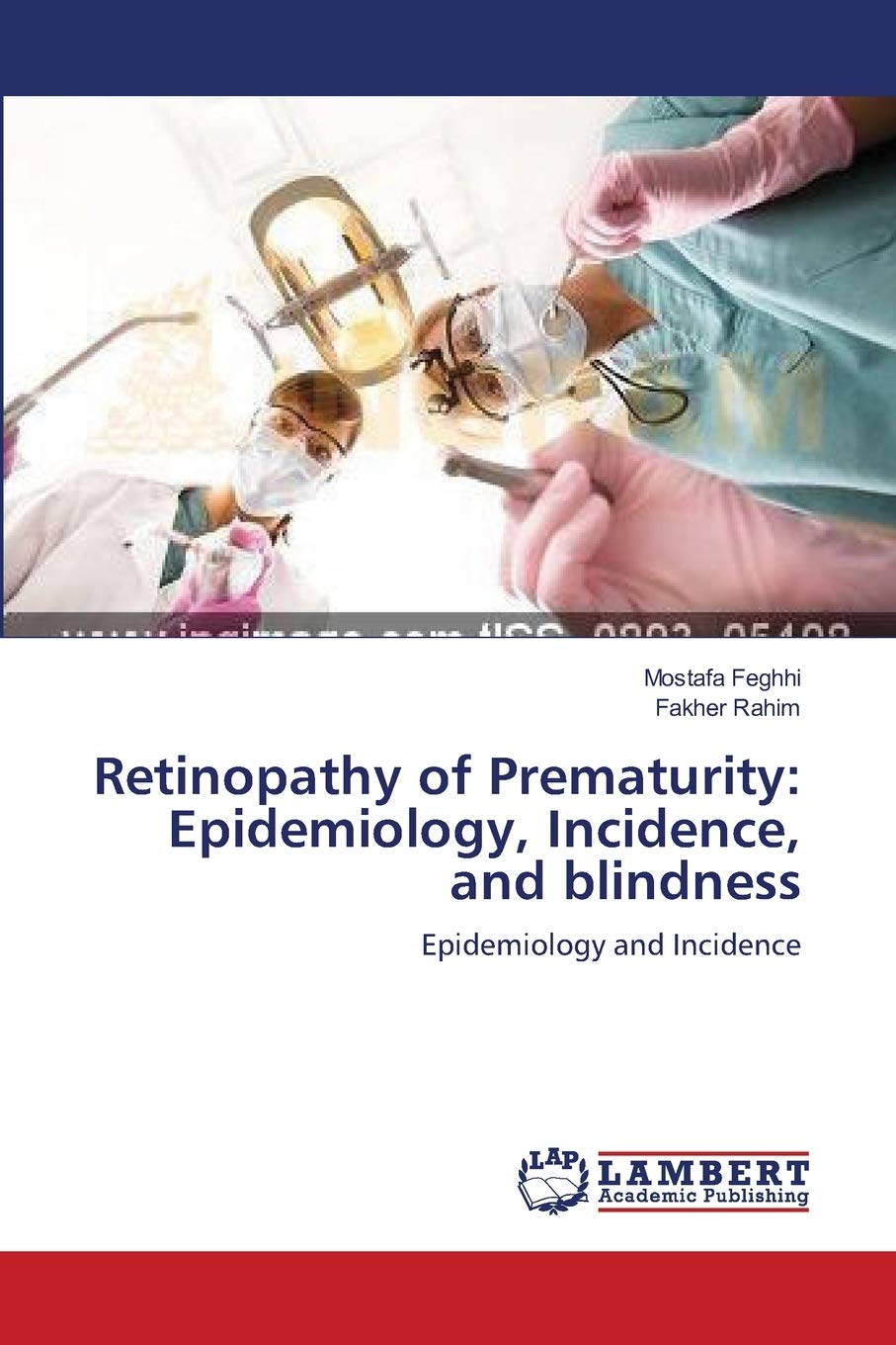 Retinopathy of Prematurity: Epidemiology, Incidence, and blindness: Epidemiology and Incidence,Used