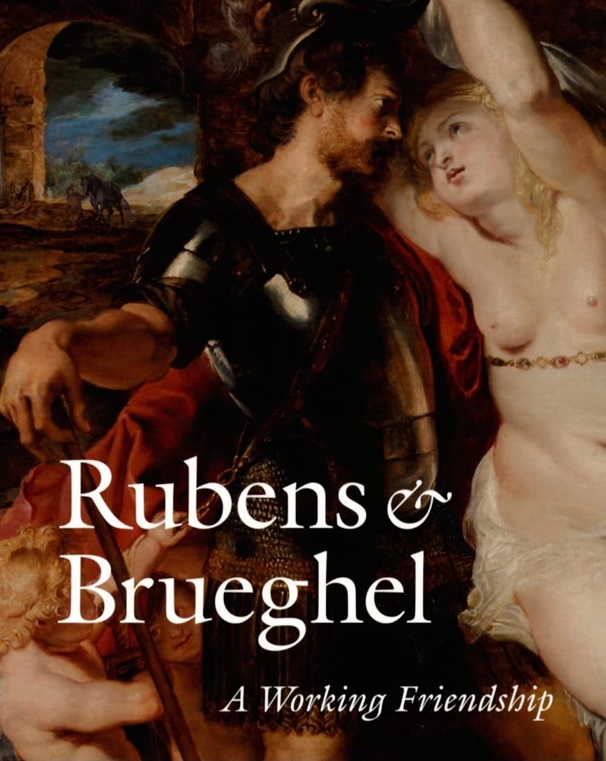 Rubens and Brueghel: A Working Friendship,Used