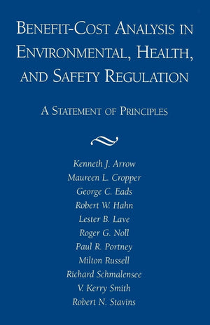 BenefitCost Analysis in Environmental, Health, and Safety Regulation (Statement of Principles),Used
