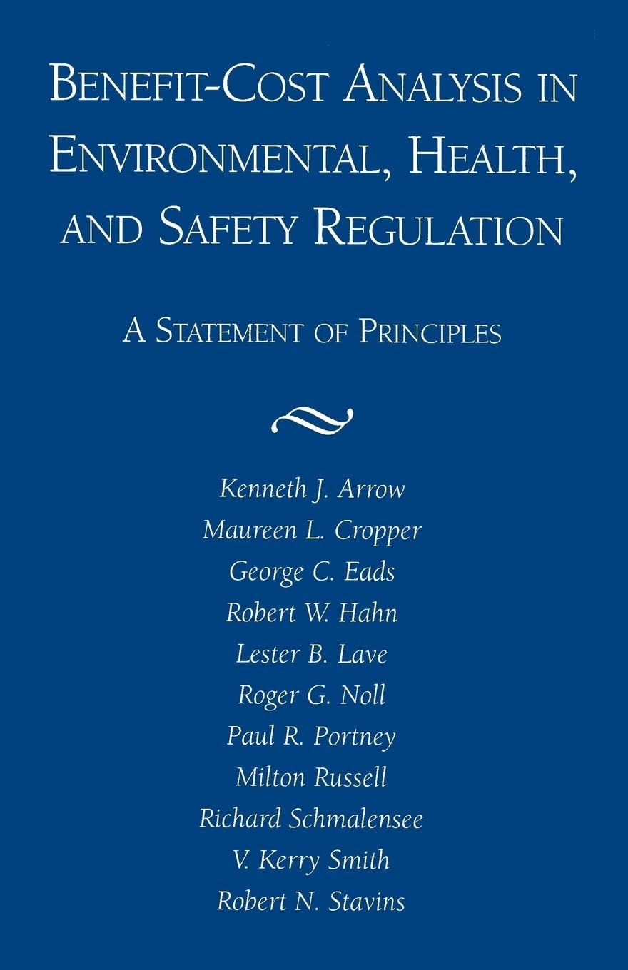 BenefitCost Analysis in Environmental, Health, and Safety Regulation (Statement of Principles),Used