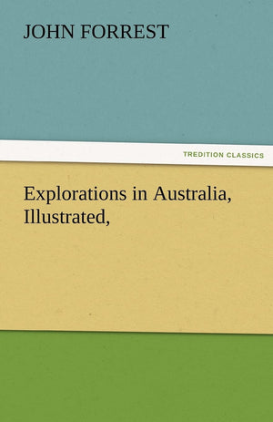 Explorations in Australia, Illustrated,,Used