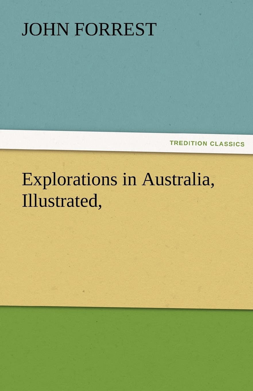 Explorations in Australia, Illustrated,,Used