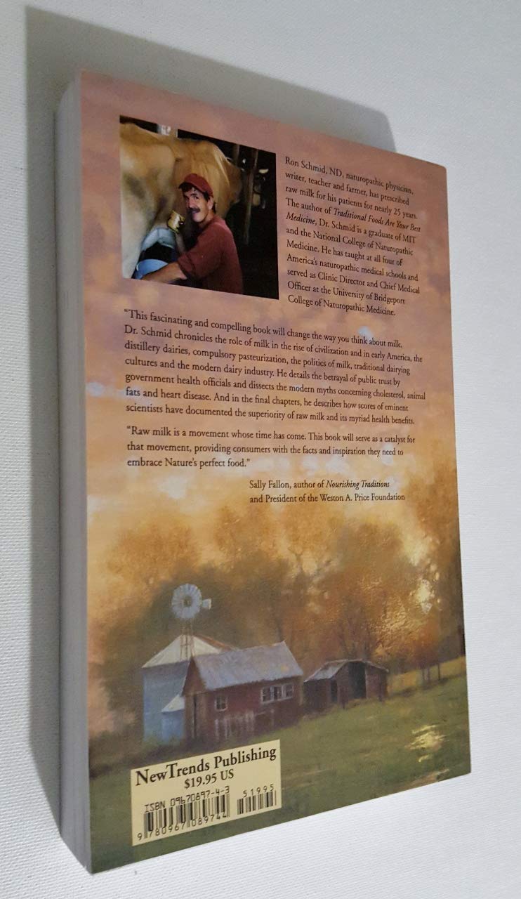 The Untold Story Of Milk: Green Pastures, Contented Cows And Raw Dairy Products,Used