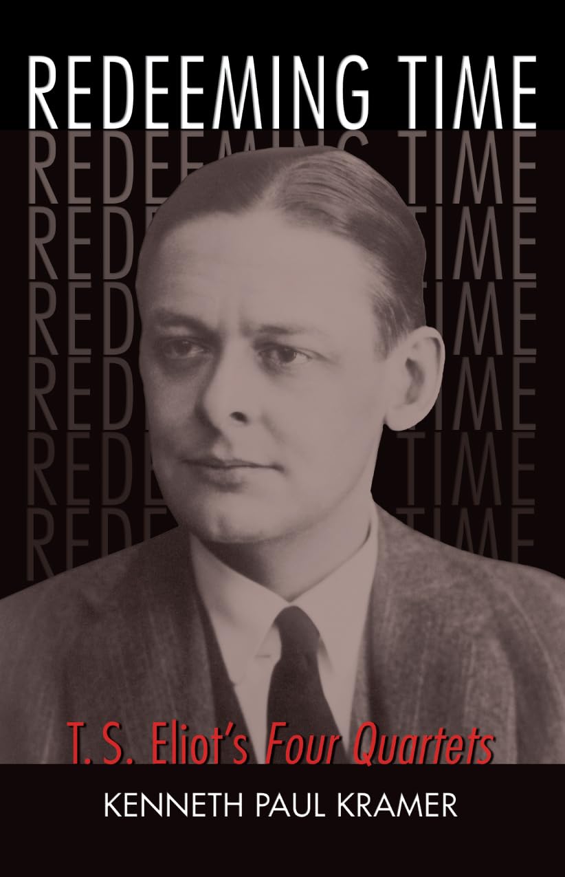 Redeeming Time: T.S. Eliot's Four Quartets,Used