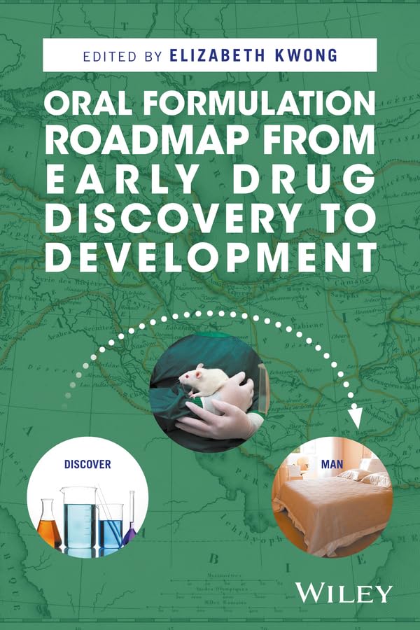Oral Formulation Roadmap from Early Drug Discovery to Development,Used