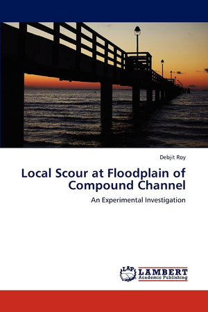 Local Scour at Floodplain of Compound Channel: An Experimental Investigation,Used