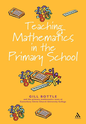 Teaching Mathematics In The Primary School: The Essential Guide (Reaching The Standard Series),Used