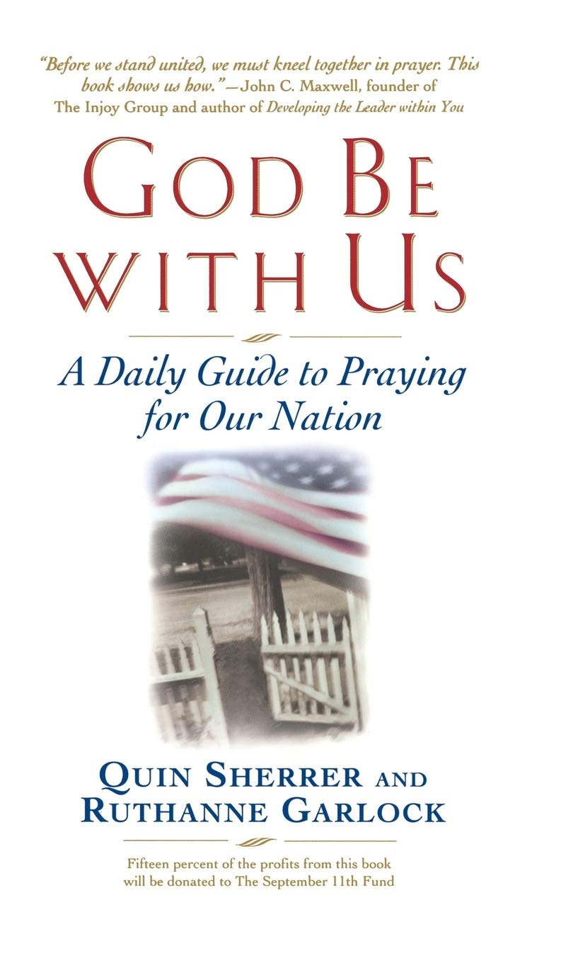 God Be With Us: A Daily Guide To Praying For Our Nation