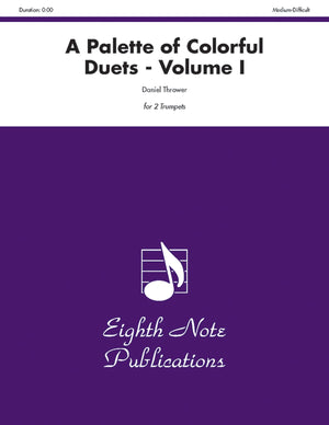 A Palette Of Colorful Duets, Vol 1: Part(S) (Eighth Note Publications, Vol 1),Used