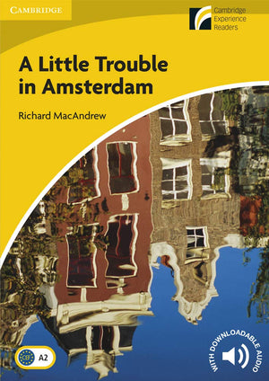 A Little Trouble In Amsterdam Level 2 Elementary/Lowerintermediate (Cambridge Experience Readers),Used