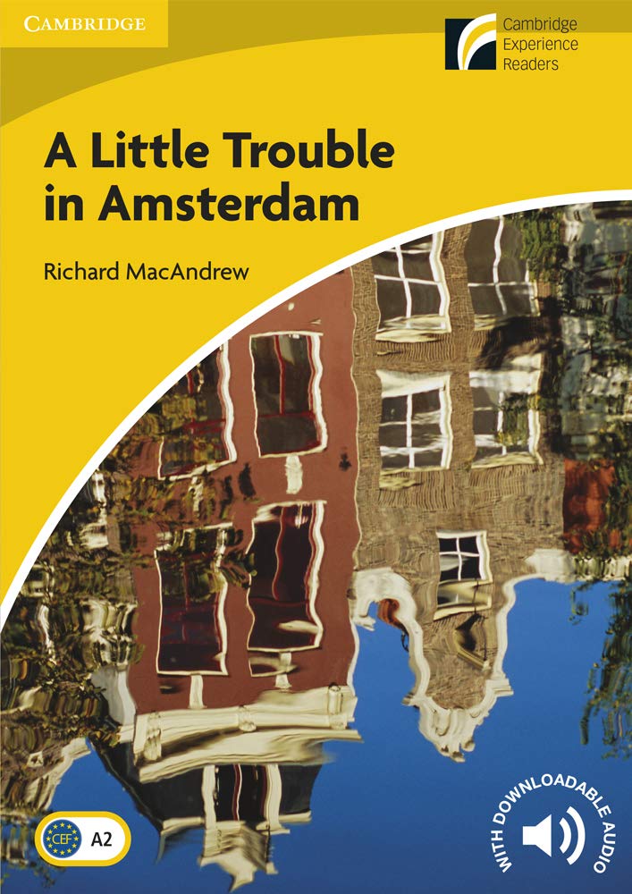 A Little Trouble In Amsterdam Level 2 Elementary/Lowerintermediate (Cambridge Experience Readers),Used