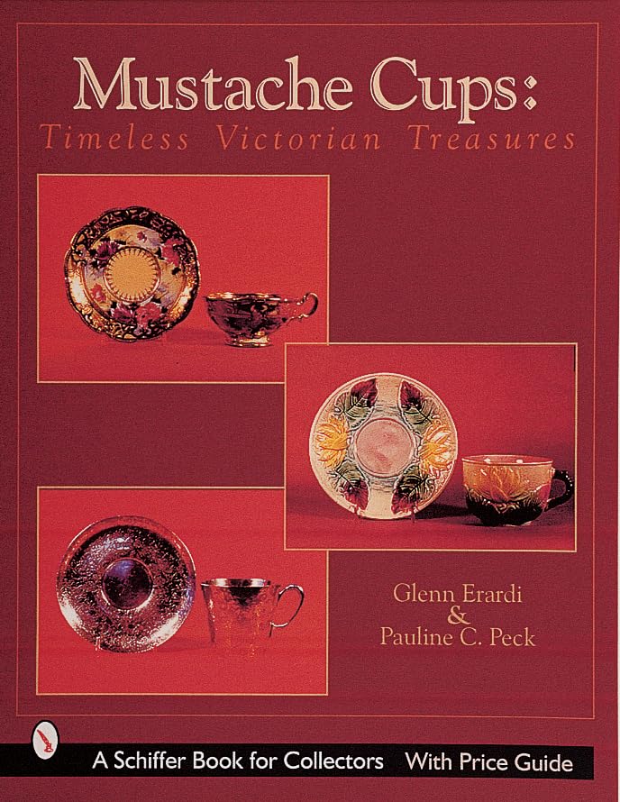 Mustache Cups: Timeless Victorian Treasures,New