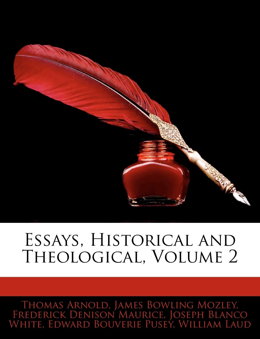 Essays, Historical and Theological, Volume 2,Used