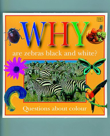 WHY ARE ZEBRAS BLACK & WHITE (Why Books),Used