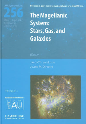 The Magellanic System (IAU S256): Stars, Gas, and Galaxies (Proceedings of the International Astronomical Union Symposia and Col,Used