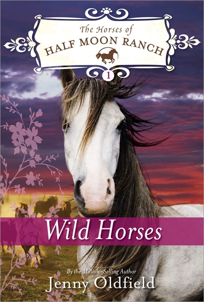 Wild Horses (Horses of Half Moon Ranch, 1),Used