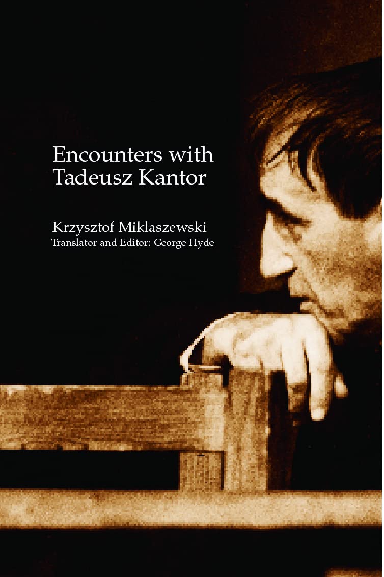 Encounters With Tadeusz Kantor