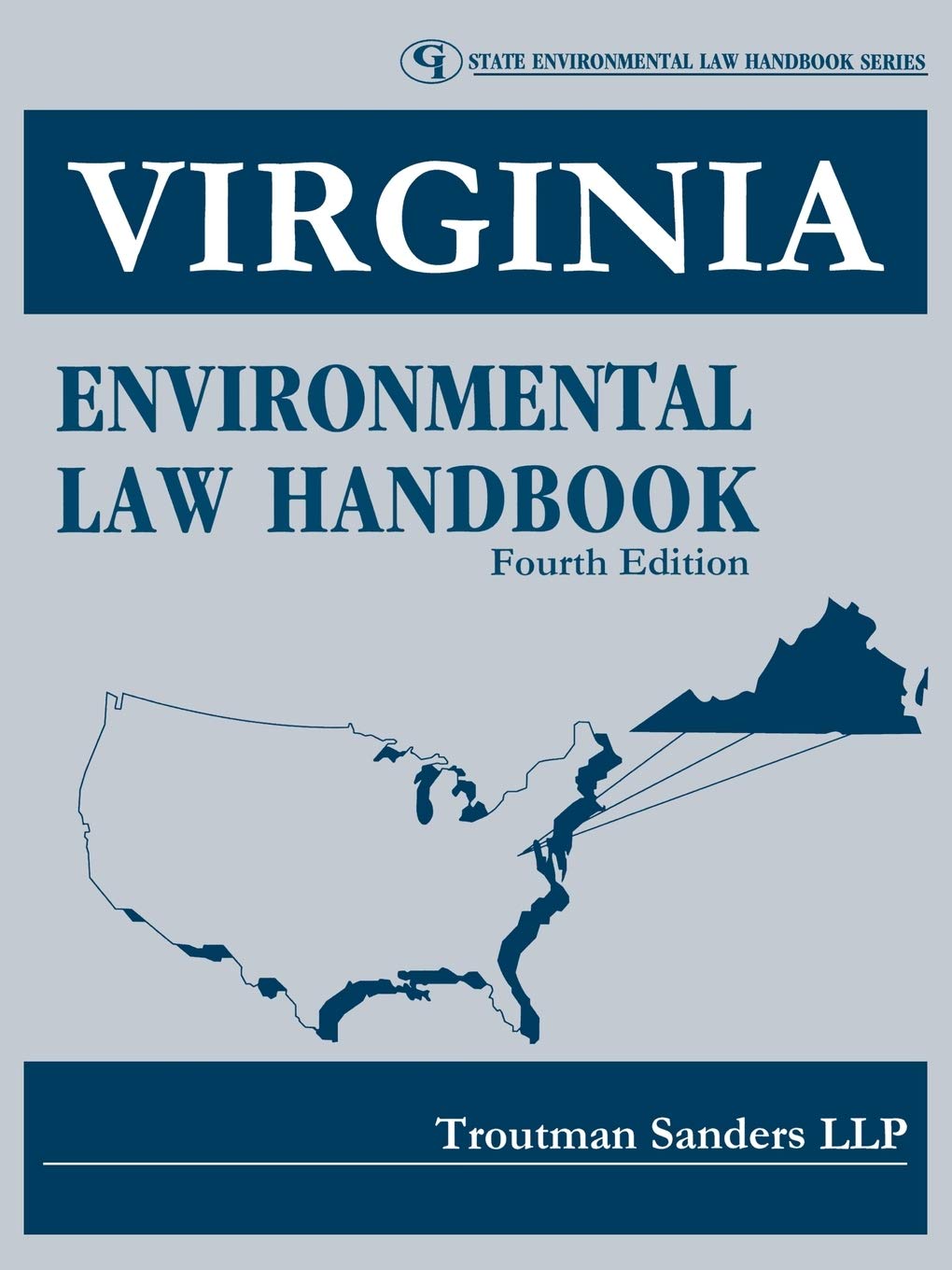 Virginia Environmental Law Handbook (Gi State Environmental Law Handbook),Used