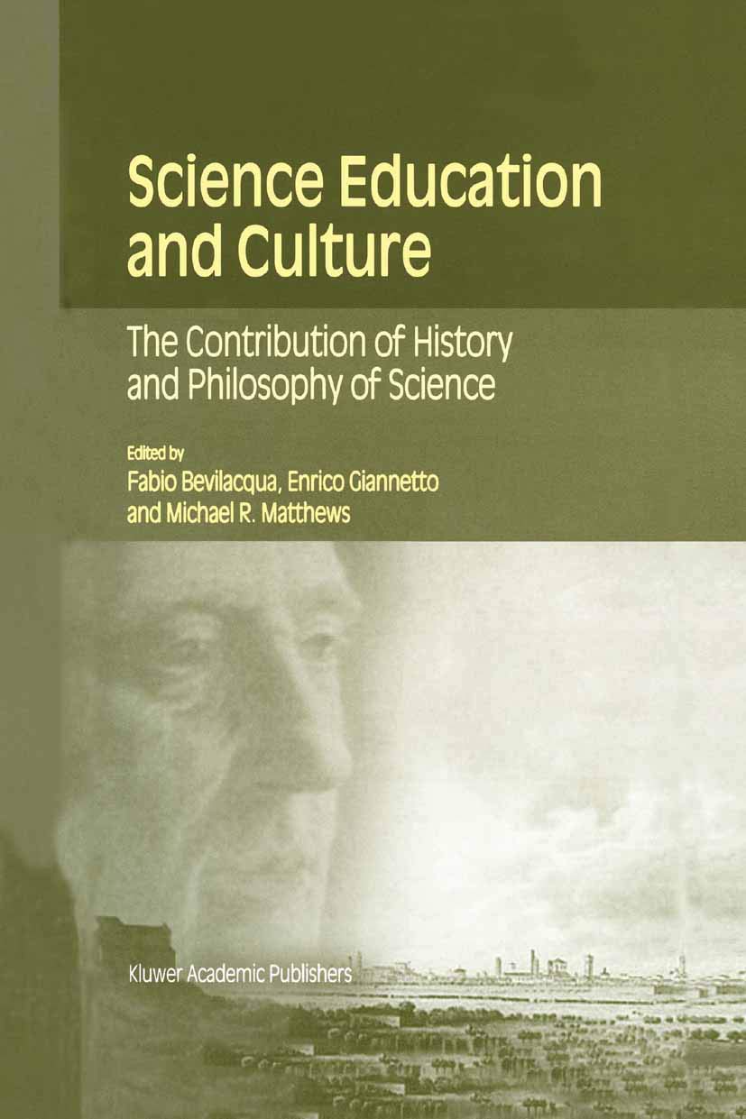 Science Education and Culture: The Contribution of History and Philosophy of Science,Used